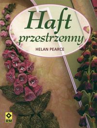 Okładka: Helan Pearce - Haft przestrzenny