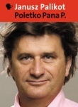 Okładka: Janusz Palikot - Poletko Pana P.