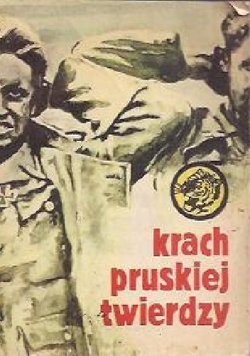 Okładka: Bohdan Kaznowski - Krach pruskiej twierdzy