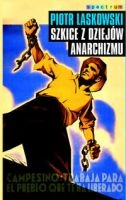 Okładka: Piotr Laskowski - Szkice z dziejów anarchizmu