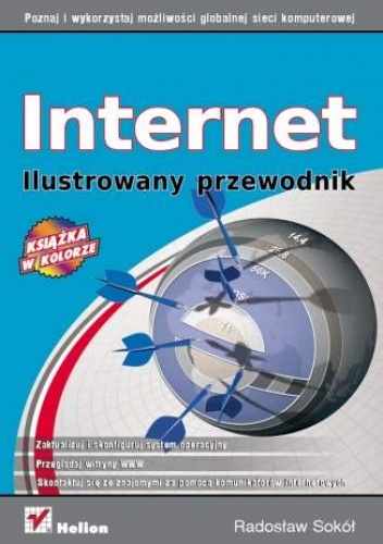 Okładka: Radosław Sokół - Internet. Ilustrowany przewodnik