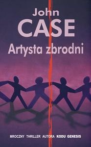 Okładka: John Case - Artysta zbrodni