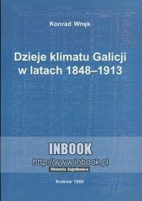 Okładka: Konrad Wnęk - Dzieje klimatu Galicji w latach 1848-1913