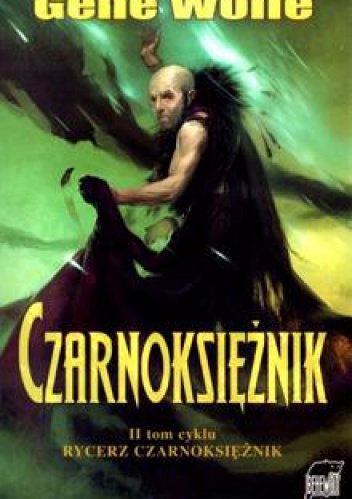 Okładka: Gene Wolfe - Czarnoksiężnik