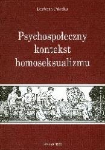 Okładka: Barbara Pilecka - Psychospołeczny kontekst homoseksualizmu