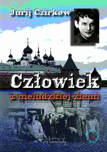 Okładka: Jurij Czirkow - Człowiek z nieludzkiej ziemi