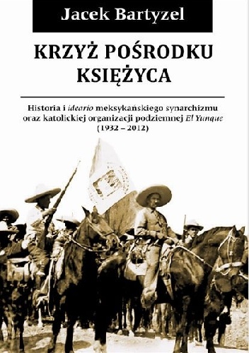 Okładka: Jacek Bartyzel - Krzyż pośrodku Księżyca