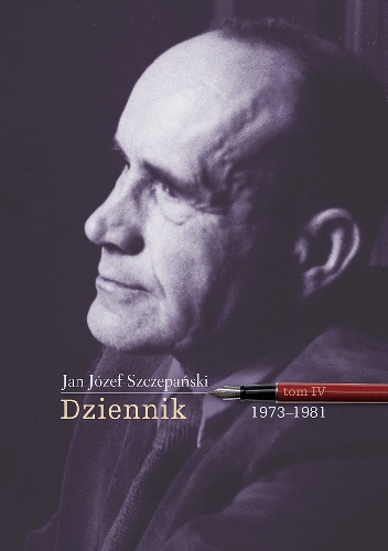 Okładka: Jan Józef Szczepański - Dziennik. Tom IV: 1973-1981