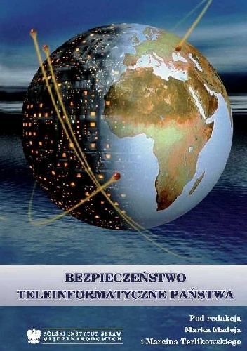 Okładka: Marek Madej - Bezpieczeństwo teleinformatyczne państwa