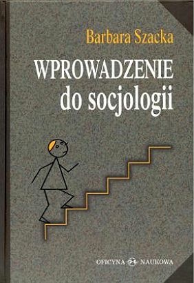 Okładka: Barbara Szacka - Wprowadzenie do socjologii