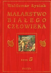 Okładka: Waldemar Łysiak - Malarstwo Białego Człowieka t.3