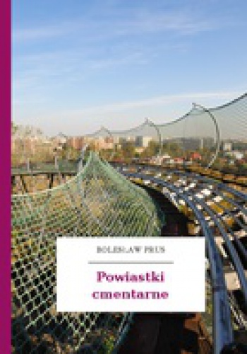 Okładka: Bolesław Prus - Powiastki cmentarne