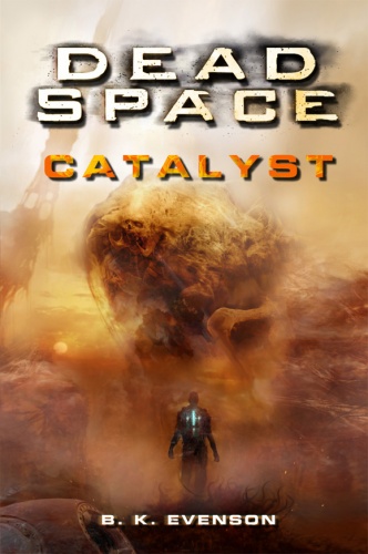 Okładka: Brian Evenson - Dead Space. Catalyst