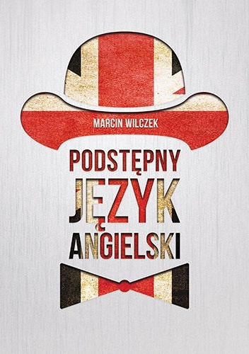 Okładka: Marcin Wilczek - Podstępny język angielski