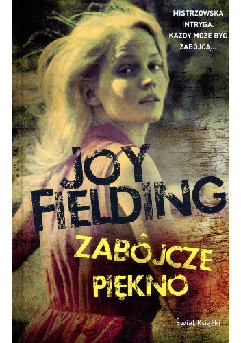 Okładka: Joy Fielding - Zabójcze piękno