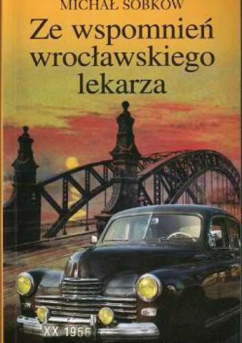 Okładka: Michał Sobków - Ze wspomnień wrocławskiego lekarza
