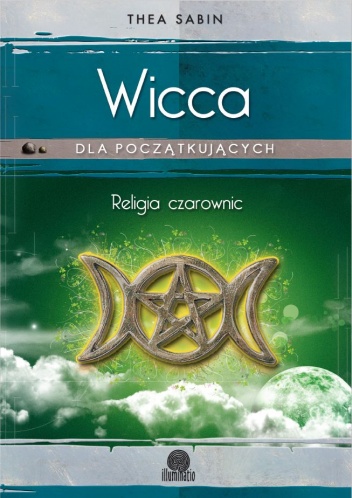 Okładka: Thea Sabin - Wicca. Religia czarownic