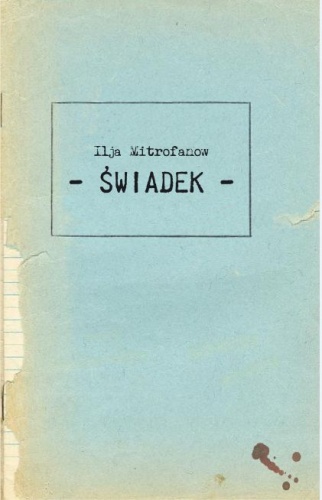 Okładka: Ilja Mitrofanow - Świadek