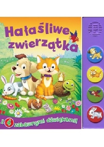 Okładka:  praca zbiorowa - Hałaśliwe zwierzątka
