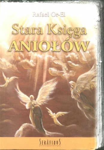 Okładka: Rafael Or-El - Stara Księga Aniołów