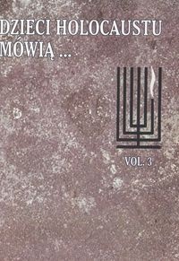 Okładka: Katarzyna Meloch - Dzieci holocaustu mówią t.3