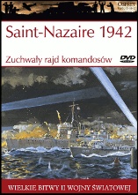Okładka: Ken Ford - Saint-Nazaire 1942. Zuchwały rajd komandosów