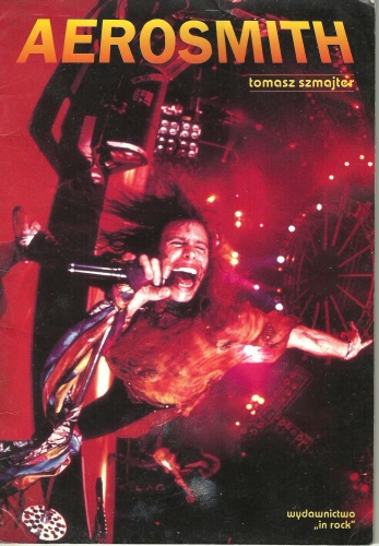 Okładka: Tomasz Szmajter - Aerosmith : gdy rock'n'roll znaczy rock'n'roll