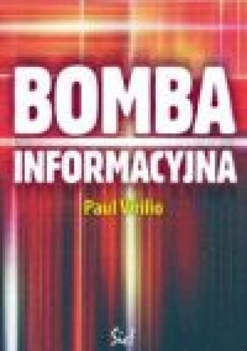 Okładka: Paul Virilio - Bomba informacyjna