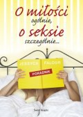 Okładka:  Jessyca Falour - O miłości ogólnie... o seksie szczególnie