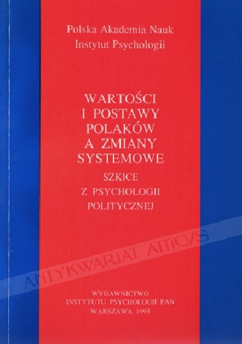 Okładka:  - Wartości i postawy Polaków a zmiany systemowe. Szkice z psychologii politycznej