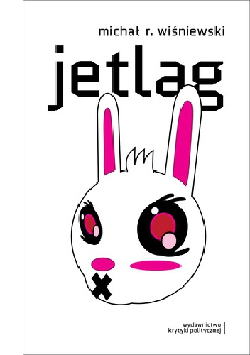Okładka: Michał R. Wiśniewski - Jetlag