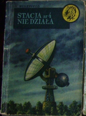 Okładka: S. Winefield - Stacja nr 4 nie działa (wojna w eterze)