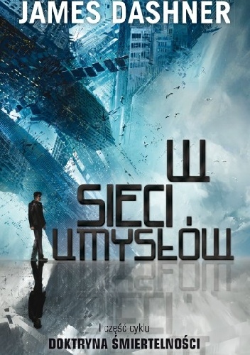 Okładka: James Dashner - W sieci umysłów