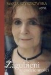 Okładka: Maria Szyszkowska - Zagubieni w codzienności