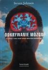 Okładka: Steven Johnson - Odkrywanie mózgu : co wiemy o sobie dzięki nowym odkryciom neurobiologii