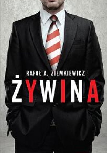 Okładka: Rafał A. Ziemkiewicz - Żywina