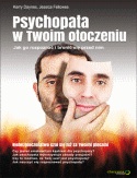 Okładka: Kerry Daynes - Psychopata w Twoim otoczeniu. Jak go rozpoznać i bronić się przed nim.