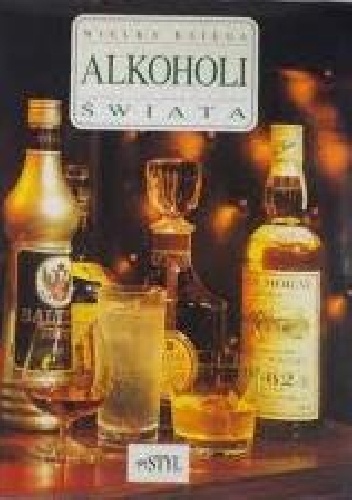 Okładka: Gilbert Delos - Wielka księga alkoholi swiata