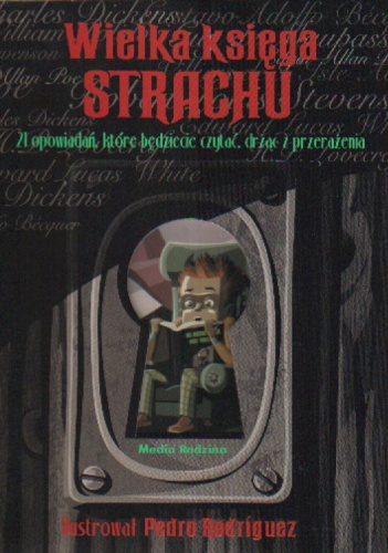 Okładka: Robert Louis Stevenson - Wielka księga strachu. 21 opowiadań, które będziecie czytać, drżąc z przerażenia