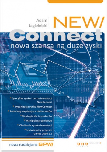 Okładka: Adam Jagielnicki - NewConnect nowa szansa na duże zyski