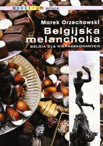 Okładka: Marek Orzechowski - Belgijska melancholia