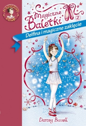 Okładka: Darcey Bussell - Delfina i magiczne zaklęcie