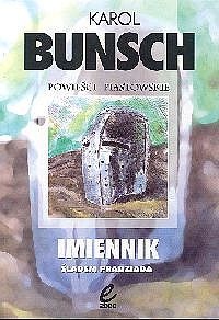 Okładka: Karol Bunsch - Imiennik: Śladem pradziada