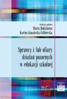 Okładka: Maria Dudzikowa - Sprawcy i/lub ofiary działań pozornych w edukacji szkolnej