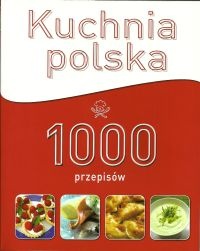 Okładka: Marzena Wasilewska - Kuchnia polska. 1000 przepisów