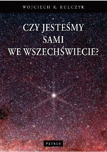 Okładka: Wojciech Kulczyk - Czy jesteśmy sami we wszechświecie?
