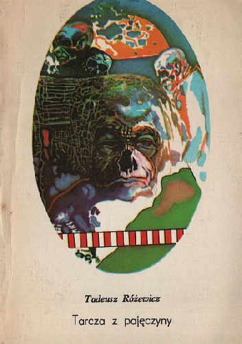 Okładka: Tadeusz Różewicz - Tarcza z pajęczyny