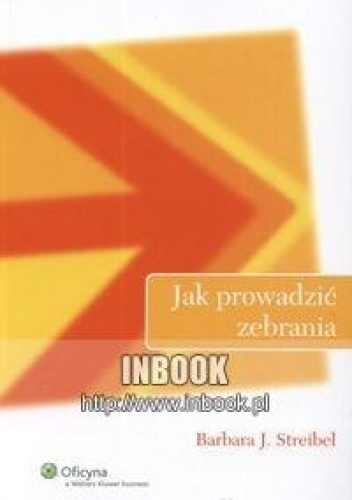 Okładka: Barbara J. Streibel - Jak prowadzić zebrania