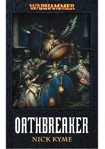 Nick Kyme - Oathbreaker