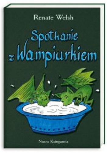 Okładka: Renate Welsh - Spotkanie z Wampiurkiem